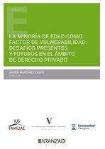 Estudios - La minoría de edad como factor de vulnerabilidad: desafíos presentes y futuros en el ámbito del Derecho privado
