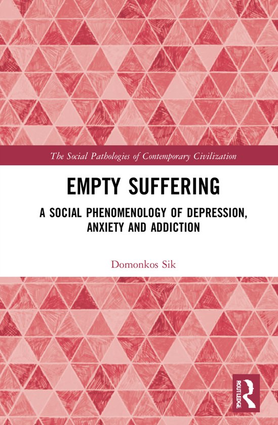The Social Pathologies of Contemporary Civilization- Empty S ... - cover