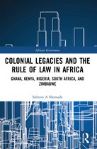 African Governance- Colonial Legacies and the Rule of Law in Africa