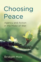 Peace and Security in the 21st Century- Choosing Peace