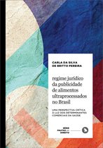 Pautas em Direito 8 - Regime jurídico da publicidade de alimentos ultraprocessados no Brasil