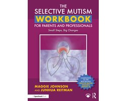 The Selective Mutism Workbook for Parents and Professionals