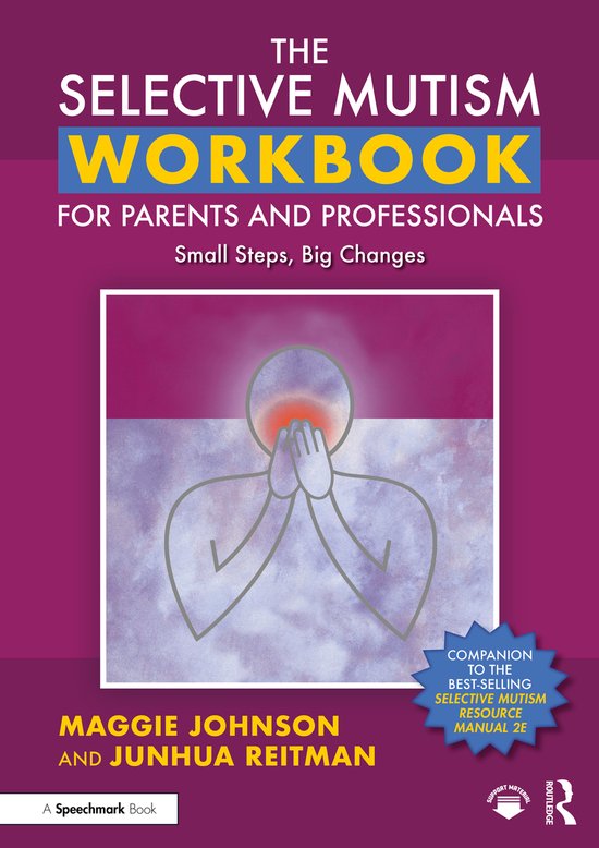 The Selective Mutism Workbook for Parents and Professionals - cover