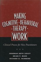 Making Cognitive Behavioral Therapy Work
