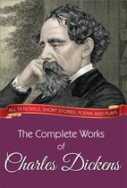 GP Complete Works 2 - The Complete Works of Charles Dickens (Illustrated Edition)