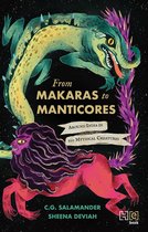 From Makaras to Manticores