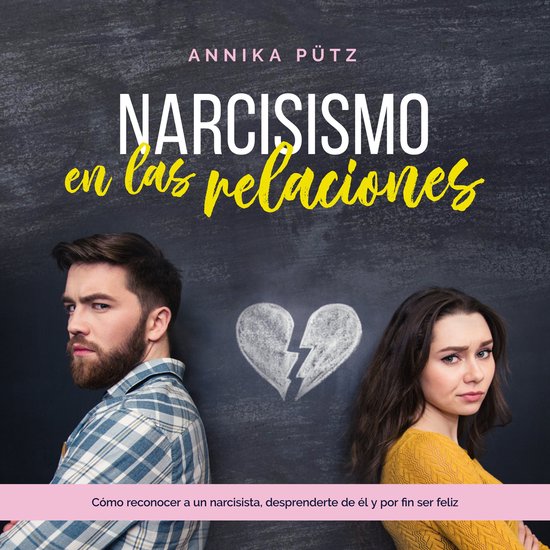 Narcisismo en las relaciones: Cómo reconocer a un narcisist ... - cover