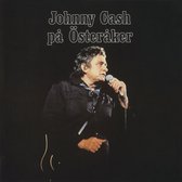Johnny Cash - Pa Osteraker: Live At Osteraker Prison Sweden 1972 (CD)