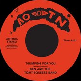 Ben And The Tight Squeeze Band - 7-Thumping For You