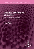 Routledge Revivals- Outlines of Classical Literature