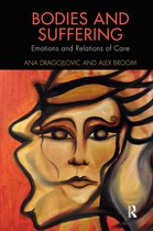 Routledge Advances in the Medical Humanities- Bodies and Suffering