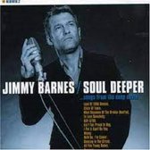Jimmy Barnes - Soul Deeper - Songs From The Deep South [australian Import]