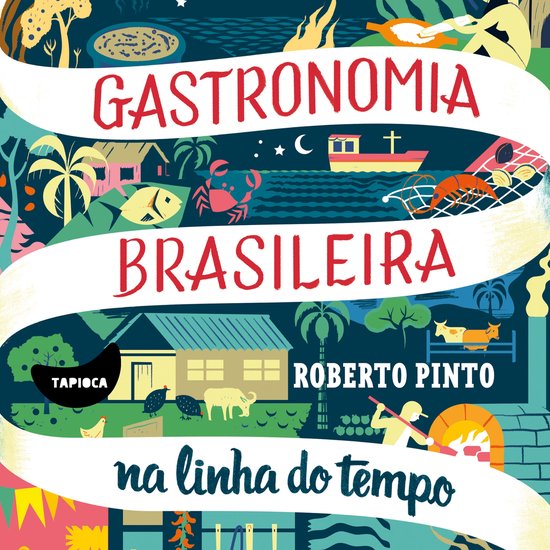 Gastronomia brasileira: na linha do tempo - cover