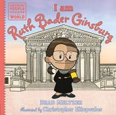 Ordinary People Change the World- I am Ruth Bader Ginsburg