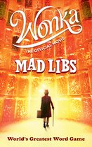 Mad Libs- Wonka: The Official Movie Mad Libs