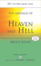 The Message of Heaven and Hell The Bible Speaks Today Bible Themes