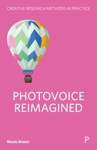 Creative Research Methods in Practice- Photovoice Reimagined