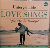 Unforgettable Love Songs- You Are So Beautiful - Dubbel Cd - Joe Cocker, Lionel Richie, Leo Sayer, Sam Brown, Little River Band, Dolly Parton, ABC, Elvis Costello