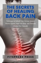 The Secrets of Healing Back Pain