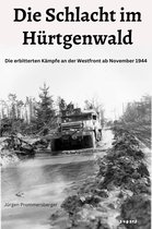 Die Schlacht im Hürtgenwald