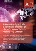 Espacios - Machine Learning aplicado al rendimiento académico en educación superior: factores, variables y herramientas