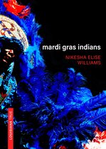 Louisiana True- Mardi Gras Indians