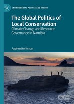 Environmental Politics and Theory - The Global Politics of Local Conservation