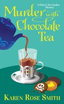 A Daisy's Tea Garden Mystery- Murder with Chocolate Tea