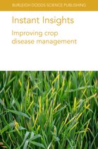 Burleigh Dodds Science: Instant Insights38- Instant Insights: Improving Crop Disease Management