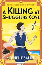 The Iris Woodmore Mysteries4-A Killing at Smugglers Cove
