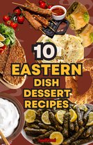 10 pcs Eastern Dish Dessert Recipes