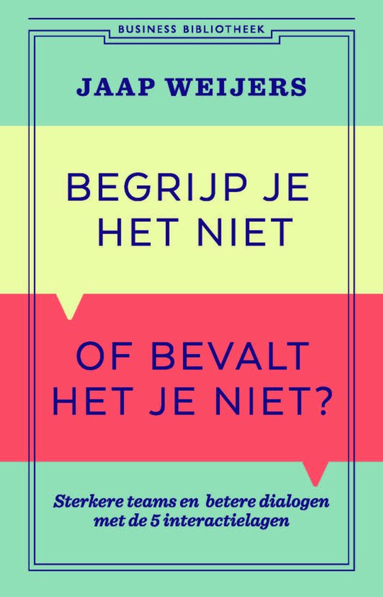 Business Bibliotheek 1 - Begrijp je het niet of bevalt het j ... - cover