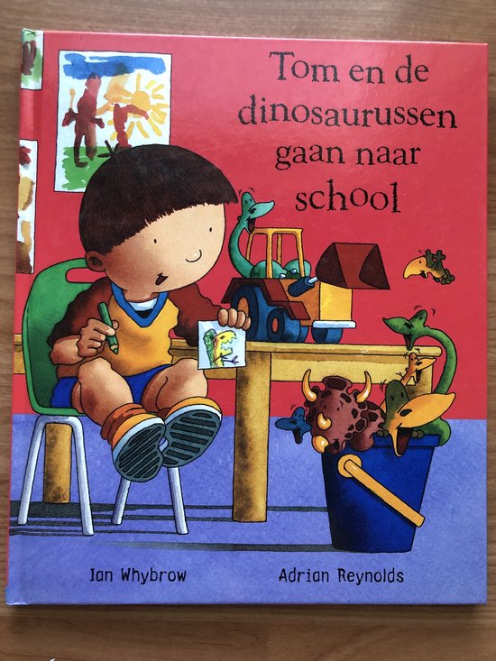 9789056471880 - Tom en de dinosaurussen gaan naar school