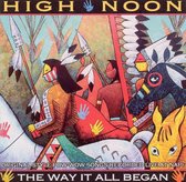 High Noon - The Way It All Began (CD)