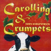 John Kirkpatrick - Carolling & Crumpets (CD)