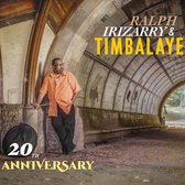 Ralph Irizarry & Timbalaye - 20th Anniversary (CD) (Anniversary Edition)