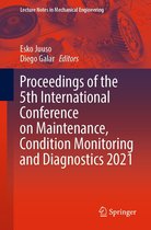 Lecture Notes in Mechanical Engineering - Proceedings of the 5th International Conference on Maintenance, Condition Monitoring and Diagnostics 2021