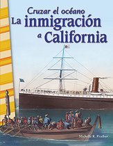 Cruzar el océano: La inmigración a California: Read-along ebook
