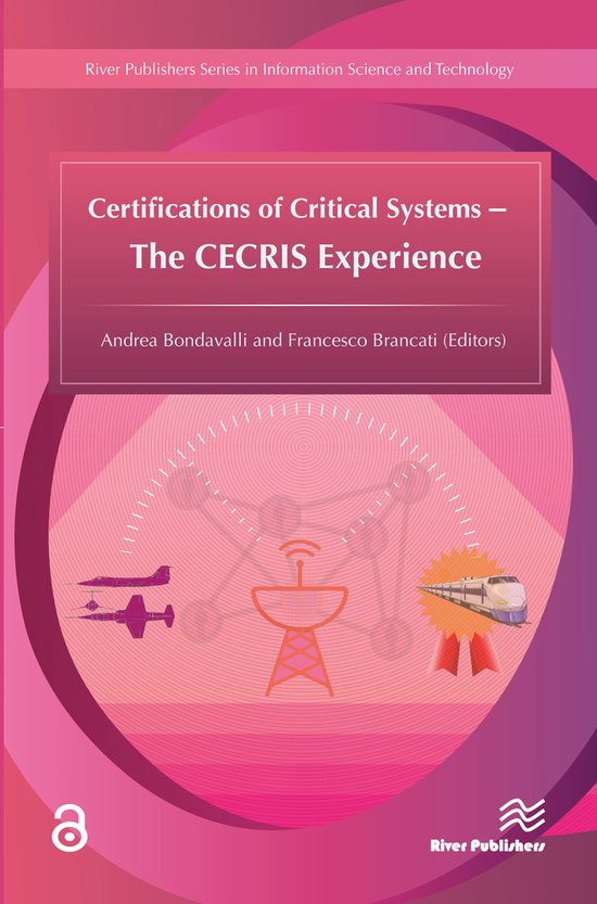 Certifications of Critical Systems � The CECRIS Experience - cover