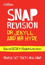 Dr Jekyll and Mr Hyde Edexcel GCSE 91 English Literature Text Guide For mocks and 2021 exams Collins GCSE Grade 91 SNAP Revision