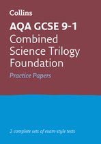 AQA GCSE 91 Combined Science Foundation Practice Papers For mocks and 2021 exams Collins GCSE Grade 91 Revision
