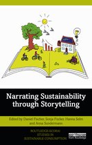 Routledge-SCORAI Studies in Sustainable Consumption- Narrating Sustainability through Storytelling