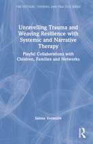 The Systemic Thinking and Practice Series- Unravelling Trauma and Weaving Resilience with Systemic and Narrative Therapy