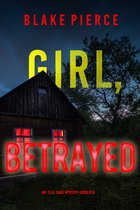 An Ella Dark FBI Suspense Thriller 18 - Girl, Betrayed (An Ella Dark FBI Suspense Thriller—Book 18)