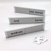 Schuifbordje Welkom - Niet Storen - 255 mm x 57 mm - Bevestiging twee 3M dubbelzijdige stickers - Promessa-Design.