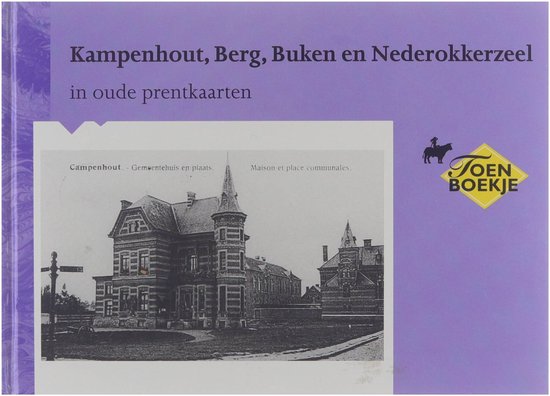 Kampenhout, Berg, Buken en Nederokkerzeel in oude prentkaarten