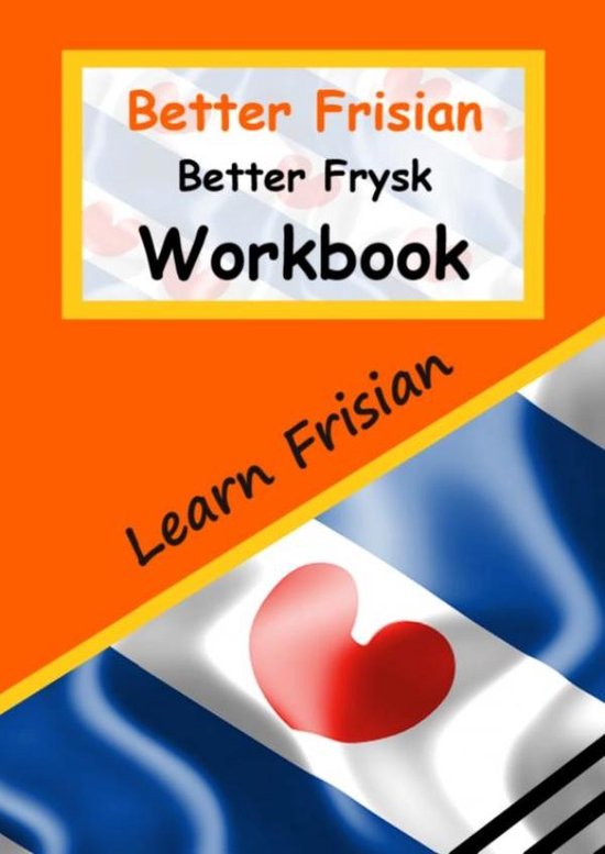 Better Frisian Workbook Better Frysk Wurkboek The Frisian La ... - cover