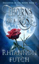 Daughter of the Moon 2 - Thorns of the Rose