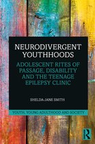 Youth, Young Adulthood and Society- Neurodivergent Youthhoods