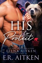 Bears of Grizzly Ridge 1 - His to Protect